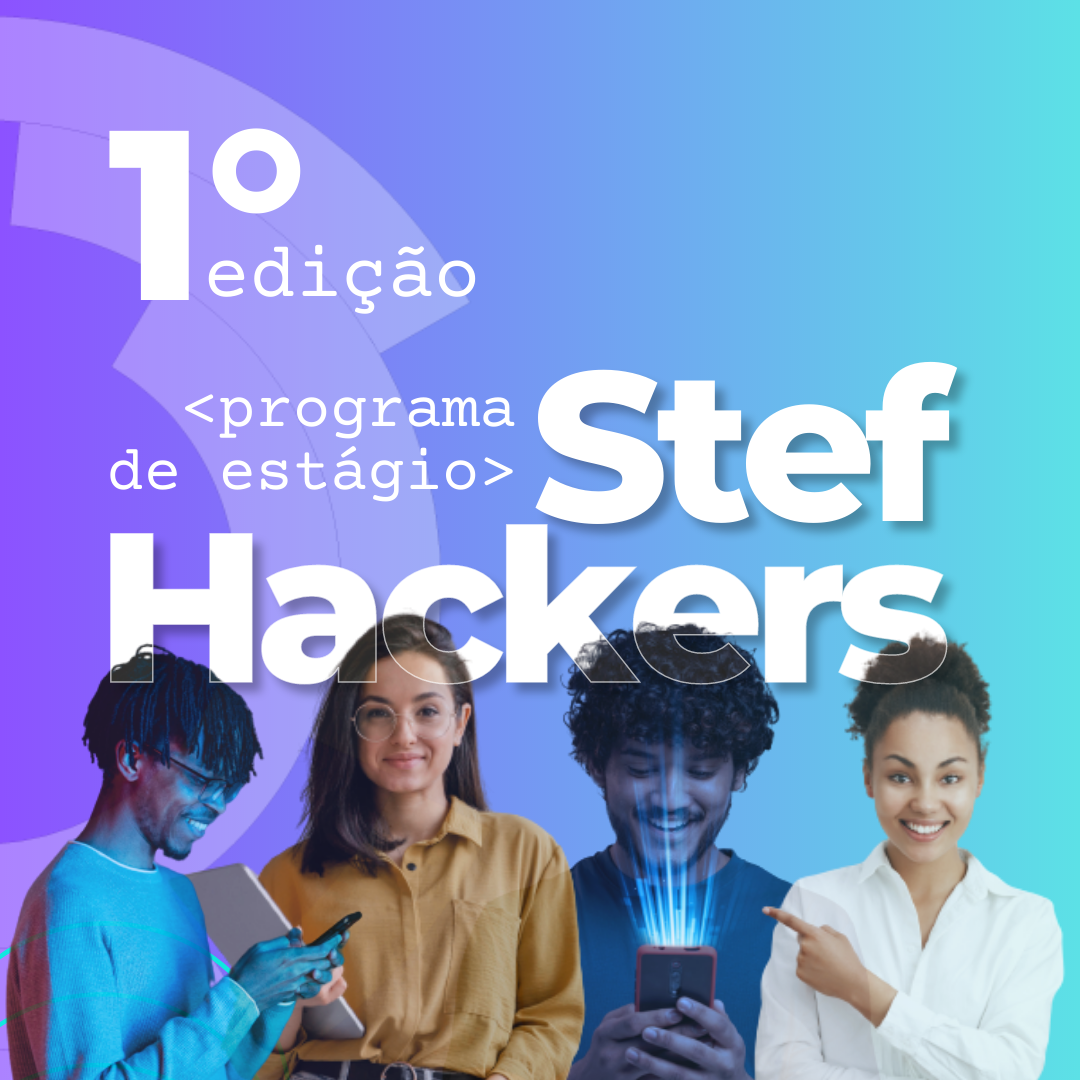 Stefanini Rafael lança o StefHackers, programa de estágio focado na formação em cibersegurança